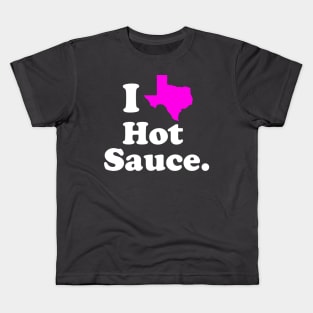 I Love Texas Hot Sauce Kids T-Shirt